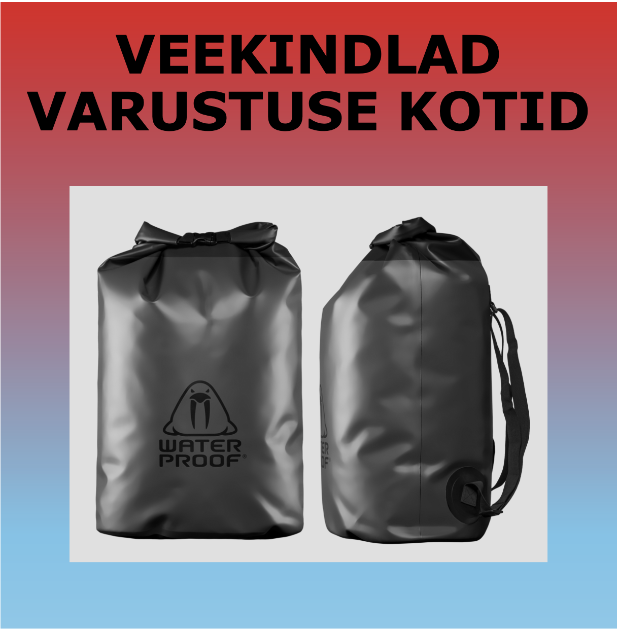 Vaata varustuse kotte ja veekindlaid kotte